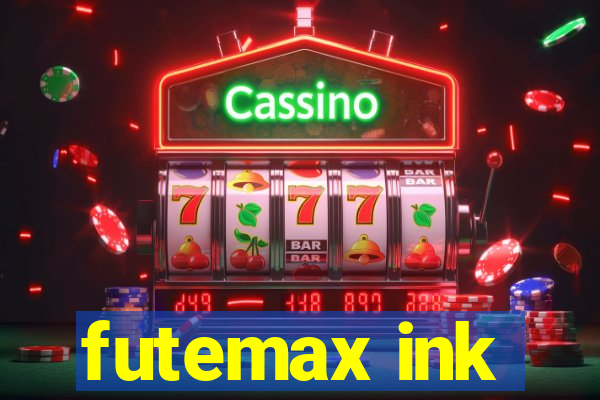 futemax ink